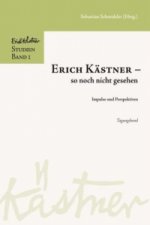 Erich Kästner - so noch nicht gesehen