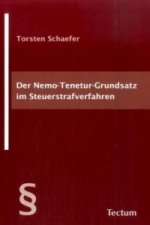 Der Nemo-Tenetur-Grundsatz im Steuerstrafverfahren