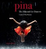 Pina: The Film & the Dancers