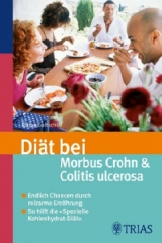 Diät bei Morbus Crohn & Colitis ulcerosa