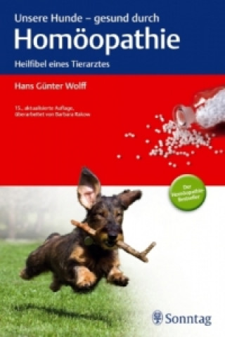 Unsere Hunde, gesund durch Homöopathie