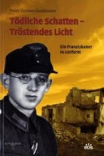 Tödliche Schatten - Tröstendes Licht