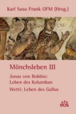 Jonas von Bobbio: Leben des Kolumban / Wetti: Leben des Gallus