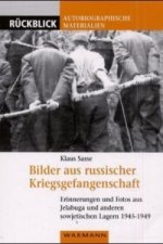 Bilder aus russischer Kriegsgefangenschaft