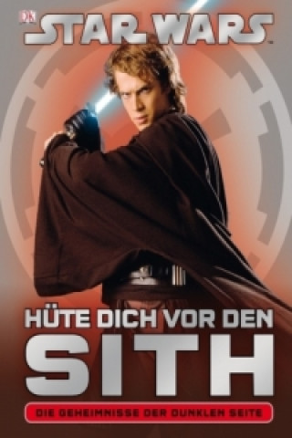 Star Wars, Hüte dich vor den Sith