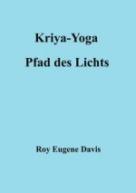 Kriya-Yoga, Pfad des Lichts