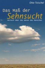 Das Maß der Sehnsucht