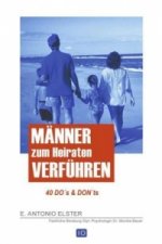 Männer zum Heiraten verführen