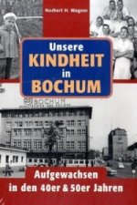 Unsere Kindheit in Bochum in den 40er und 50er Jahren