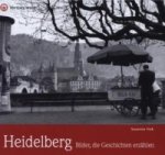 Heidelberg - Bilder, die Geschichten erzählen