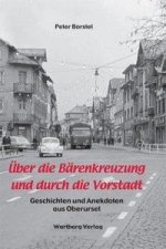 Über die Bärenkreuzung und durch die Vorstadt