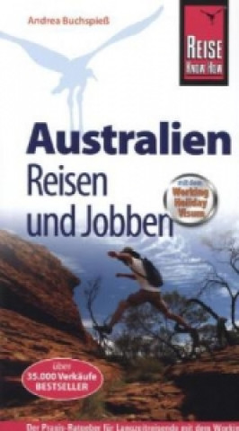 Reise Know-How Reiseführer Australien - Reisen und Jobben mit dem Working Holiday Visum