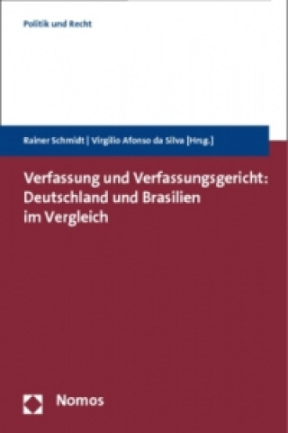Verfassung und Verfassungsgericht: Deutschland und Brasilien im Vergleich