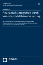 Finanzmarktintegration durch Insolvenzrechtsharmonisierung