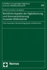 Rechtliche Aspekte der Digitalisierung und Kommerzialisierung musealer Bildbestände