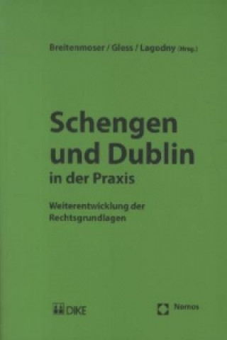 Schengen und Dublin in der Praxis