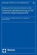 Informierte Selbstbestimmung als Ziel staatlicher Adipositasprävention