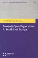 Towards Open Regionalism in South East Europe