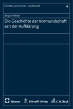 Die Geschichte der Vormundschaft seit der Aufklärung