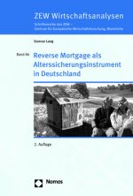 Reverse Mortgage als Alterssicherungsinstrument in Deutschland