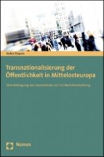 Transnationalisierung der Öffentlichkeit in Mittelosteuropa