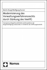 Modernisierung des Verwaltungsverfahrensrechts durch Stärkung des VwVfG