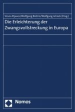 Die Erleichterung der Zwangsvollstreckung in Europa