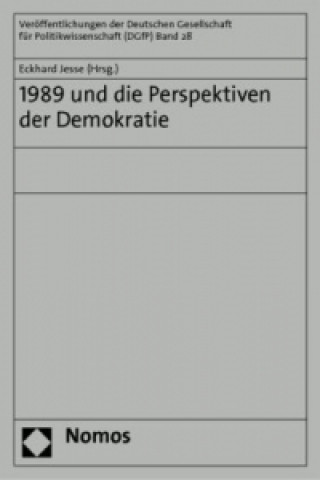 1989 und die Perspektiven der Demokratie