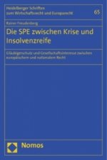 Die SPE zwischen Krise und Insolvenzreife