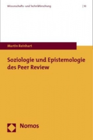 Soziologie und Epistemologie des Peer Review