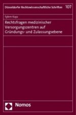 Rechtsfragen medizinischer Versorgungszentren auf Gründungs- und Zulassungsebene