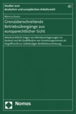Grenzüberschreitende Betriebsübergänge aus europarechtlicher Sicht