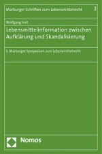 Lebensmittelinformation zwischen Aufklärung und Skandalisierung