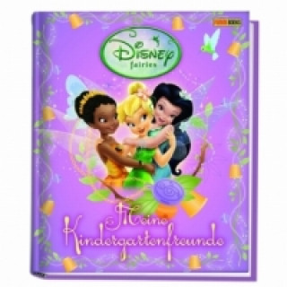 Disney Fairies - Meine Kindergartenfreunde