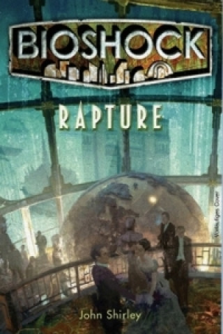 BioShock - Rapture