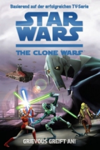 Star Wars: The Clone Wars - Grievous greift an