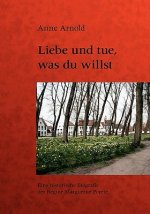 Liebe und tue, was du willst