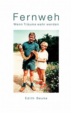 Fernweh - Wenn Traume wahr werden