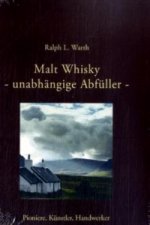 Malt Whisky - unabhängige Abfüller -