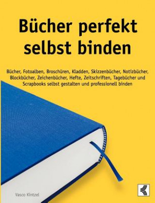 Bucher perfekt selbst binden