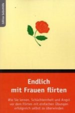 Endlich mit Frauen flirten