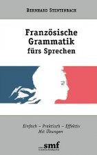 Franzoesische Grammatik furs Sprechen