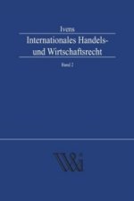 Internationales Handels- und Wirtschaftsrecht Band 2