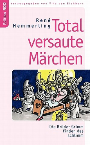 Total versaute Marchen