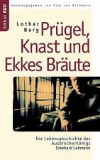Prugel, Knast und Ekkes Braute