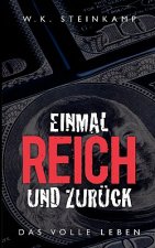 Einmal reich und zuruck