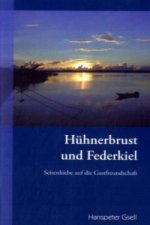 Hühnerbrust und Federkiel