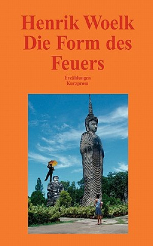 Form des Feuers