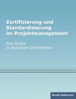 Zertifizierung und Standardisierung im Projektmanagement