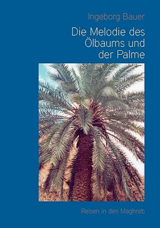 Melodie des OElbaums und der Palme